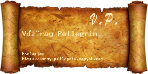 Váray Pellegrin névjegykártya